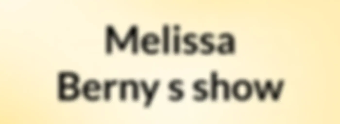 Melissa Berny's show
