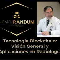 Tecnología Blockchain: Visión General y Aplicaciones en Radiología.