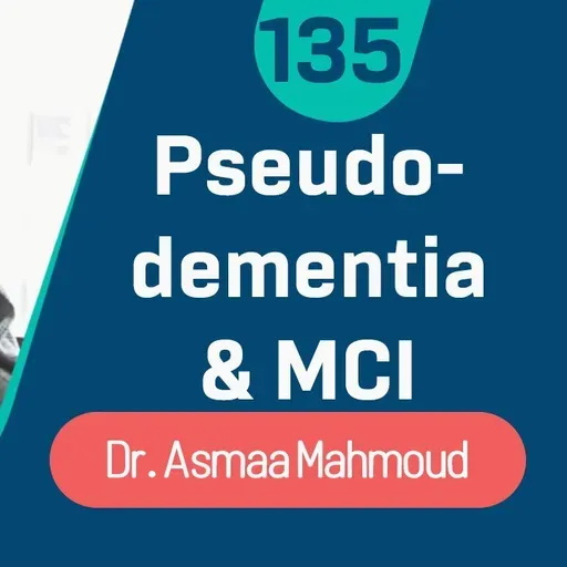 Pseudodementia and MCI | Dr. Asmaa Mahmoud