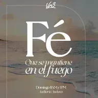 Fe que se mantiene en el fuego - Ps. Esteban Ramos - Domingo 10 de agosto