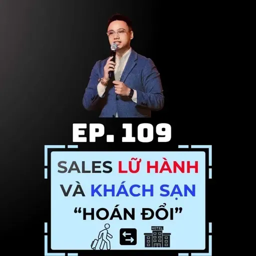 #109 - SALES CHUYỂN NGÀNH GIỮA KHÁCH SẠN & LỮ HÀNH 🔄