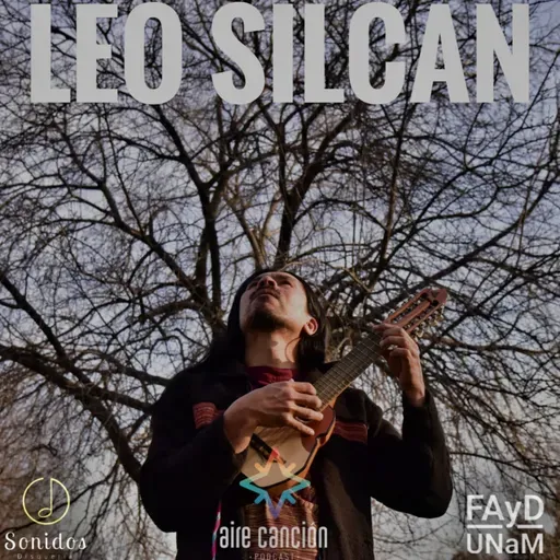 AIRE CANCION_5T_EP#35_LEO SILCAN "EN LA LEJANÍA"