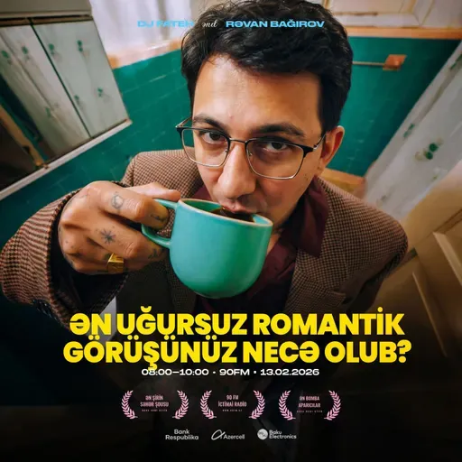 Ən uğursuz romantik görüşünüz necə olub? 13.02.2026