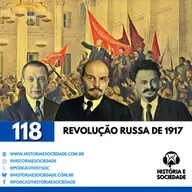 #118 - Pão, Paz e Terra: A aposta sangrenta de Lênin!