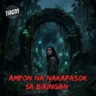 #358 : AMPON NA NAKAPASOK SA BIRINGAN