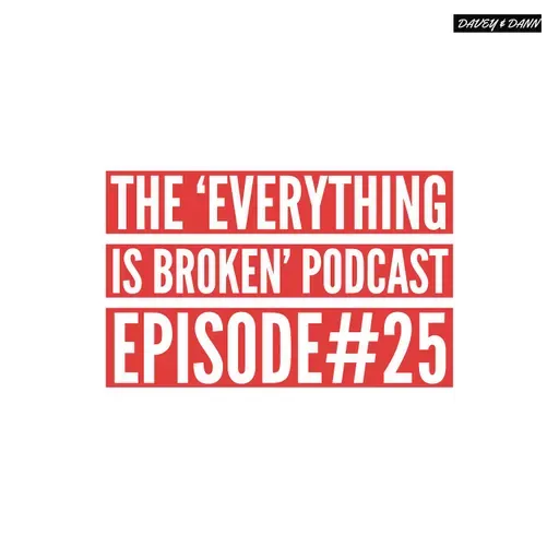 The 'EVERYTHING IS BROKEN' Podcast Episode #25 | Did Buddha Invent Astrology??