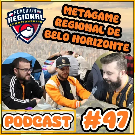 Fala Meowth 47 | REGIONAL BH: A Surpresa ABSOLUTA do Meta!