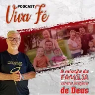 Podcast "A missão da família como projeto de Deus" #249