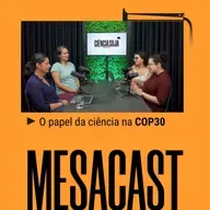 [COP30] MESACAST - O papel da ciência na COP30