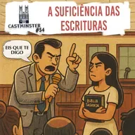 #54 - A suficiência das Escrituras