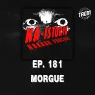 Episode 181 : MORGUE