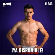 Un Round Más #243 Alberto Mora