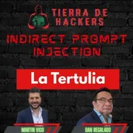 140. Indirect Prompt Injection - La Tertulia