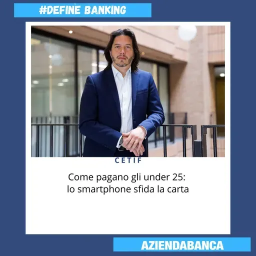 #189. Come pagano gli under 25: lo smartphone sfida la carta