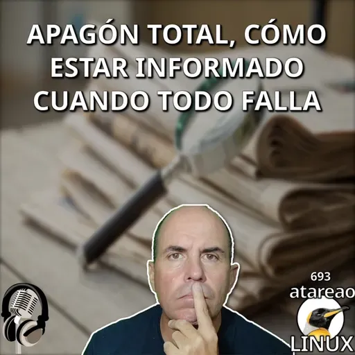 ATA 693 Apagón total, cómo estar informado cuando todo falla