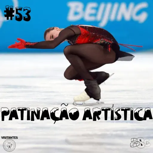 #53 - Patinação Artística [com Claudia Feital]