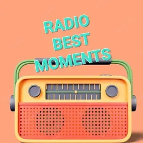 RADIO BEST MOMENTS