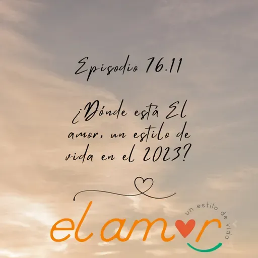¿Dónde está El amor, un estilo de vida en el 2023?