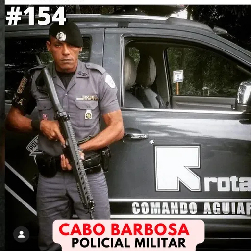 Barbosa \ Cabo da PM Rota #154