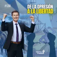 375: De la opresión a la libertad - 4/5/2025 - #1350