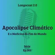 Apocalipse Climático: a Medicina do Fim do Mundo