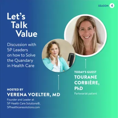 LetsTalkValue with Tourane Corbière: Partnering with Patients *NEW: in French