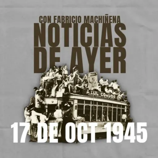 17 de octubre 1945 - Día de la lealtad