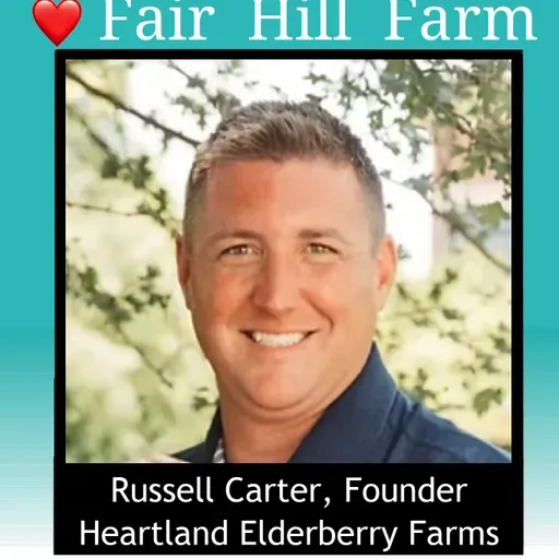 #59: Elderberries! Founder/CEO Russell Carter Setting the Standard of Quality at Heartland Elderberry Farms in Indiana