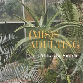 (Mis)s Adulting