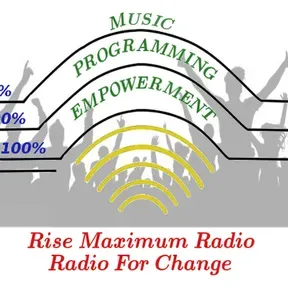 Rise Maximum Radio - Radio For Change
