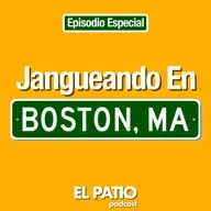 Ep #63 - Jangueando En Boston, MA. - Episodio Especial