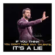 If you think you don’t have any talents, it’s a lie