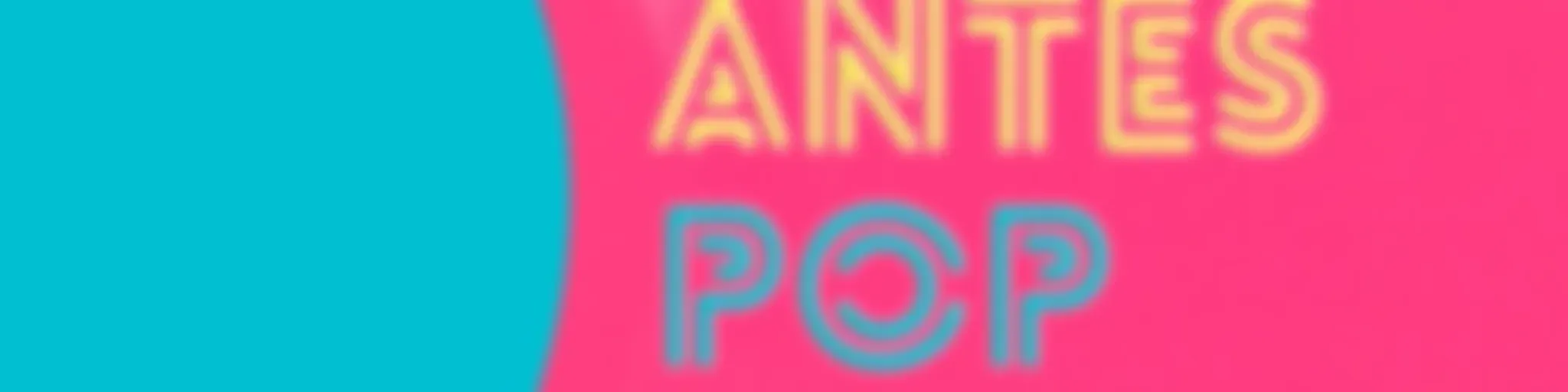 Antes Pop do que Nunca