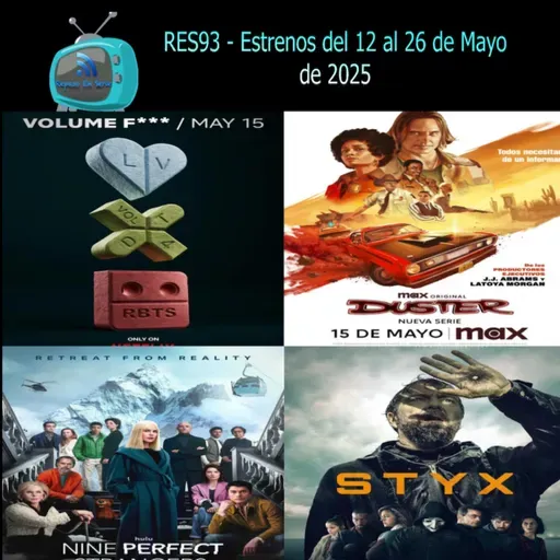 RES93- Estrenos del12/05/2025 al 25/05/2025