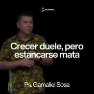 Crecer duele, pero estancarse mata