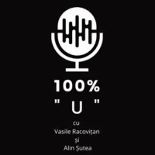 100% "U" - Episodul 136 - Unu, doi, trei ...