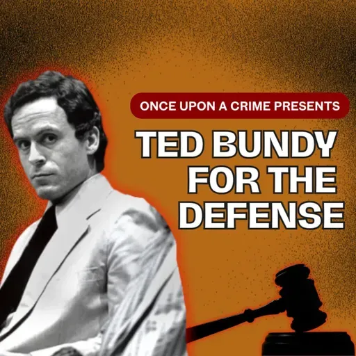 Ted Bundy for the Defense - The Myth on Trial