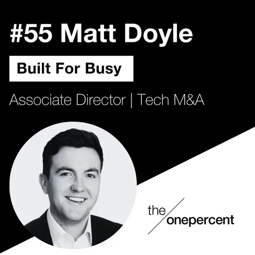#55 - Matt Doyle - Built For Busy
