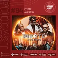 #94 - Pixote acústico