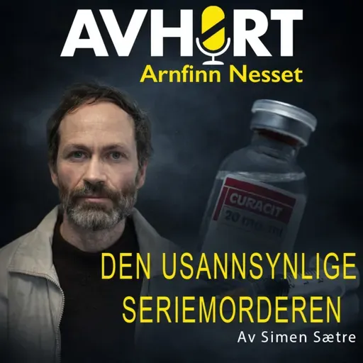 Arnfinn Nesset - "Den usannsynlige seriemorderen" del 2