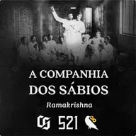 #521 - Ramakrishna - A Companhia dos Sábios