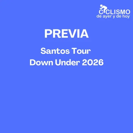 Previa Santos Tour Down Under 2026 - Episodio exclusivo para mecenas