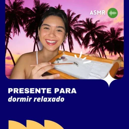 ASMR: UM PRESENTE PARA VOCÊ DORMIR RELAXADO 🎁