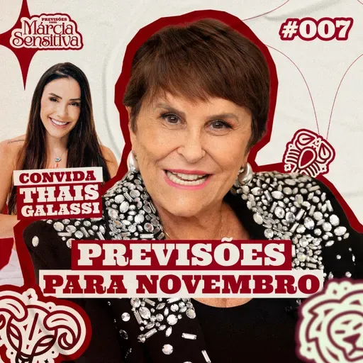 MÁRCIA SENSITIVA - PREVISÕES PARA NOVEMBRO - COM PART. THAIS GALASSI