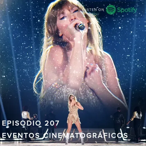 Episodio 207 - Eventos Cinematográficos