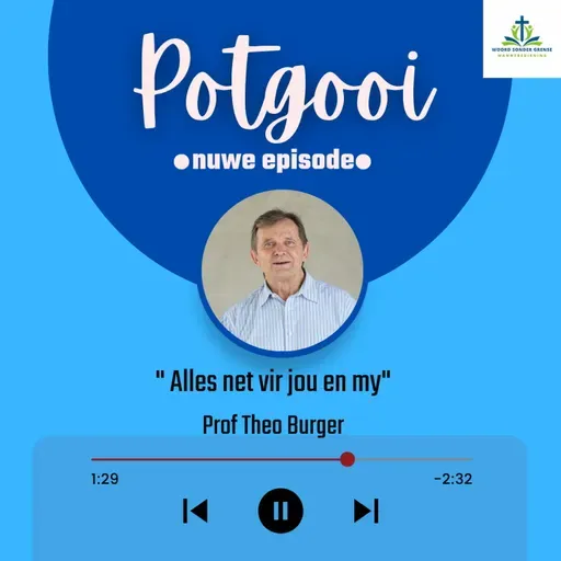 Alles net vir jou en my - Prof Theo Burger