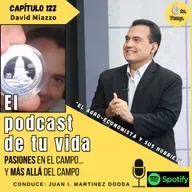 EPV 122 - MIAZZO: "Pasión por la economía... y un hobbie coleccionista"