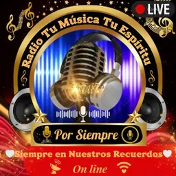 Radio Tu música Tu espíritu por siempre