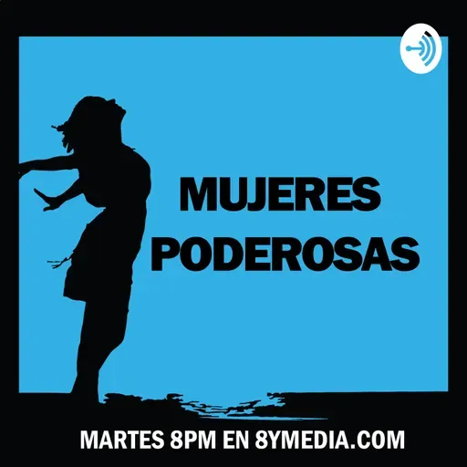Mujeres Poderosas: Soledad y Suicidio con la Dra. Ana Laura Rosas Bucio