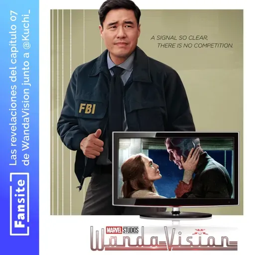 #EspecialFS - Comentamos WandaVision con Spoilers (Ep 07)